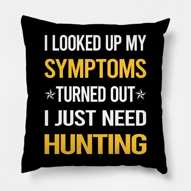 My Symptoms Hunting Pillow by symptomovertake