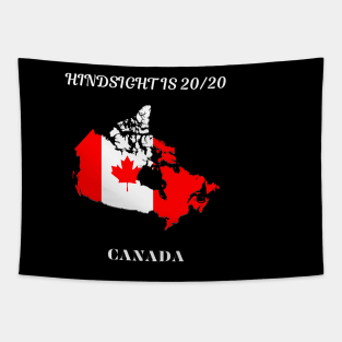 Canadian Pride, Hindsight is 20/20 Tapestry