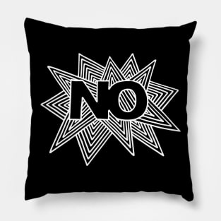 Just Say No Pillow