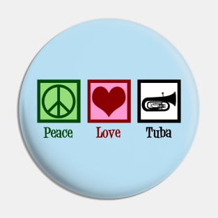 Peace Love Tuba Pin