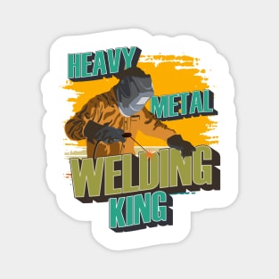 Welding man the legend Heavy metal welding king Magnet