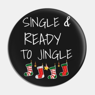Single and Ready To Jingle Festive Christmas Party Shirt Pin