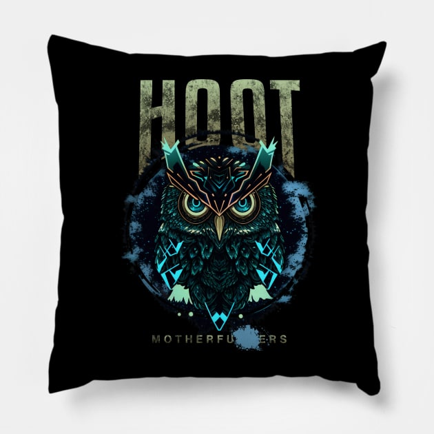 Hoot Mother****ers! Pillow by Zane Geekopia