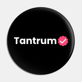 Tantrum Pin