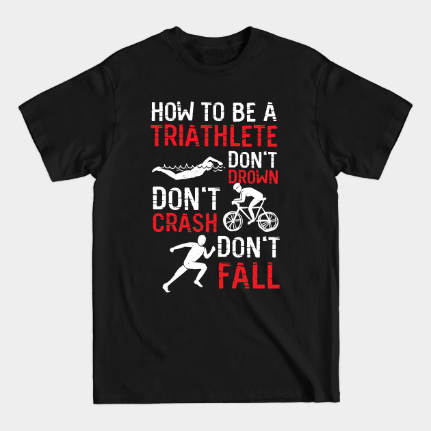 Discover Triathlete Triathlon Sport - Triathlon - T-Shirt