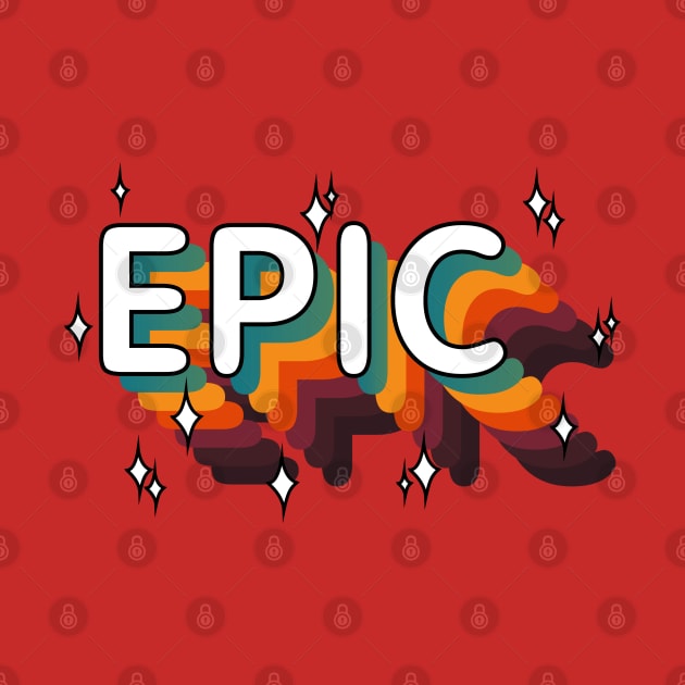 EPIC - Epic win / Epic Fail (Epic Vintage Retro) by A Comic Wizard