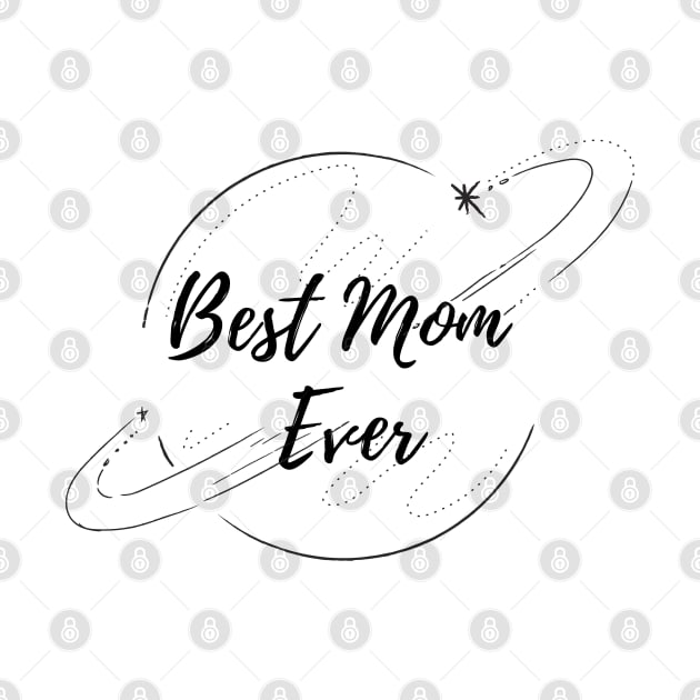 Best Mom ever by Doddle Art