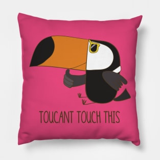 Toucant Touch This, Funny Toucan Bird Joke Pun Pillow