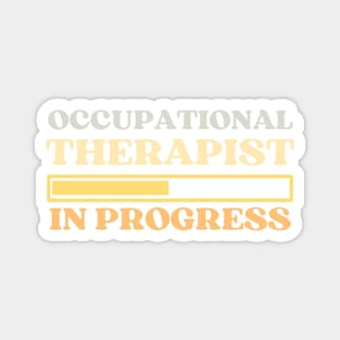 Occupational Therapist In Progress Magnet