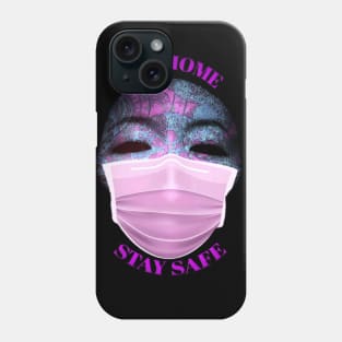 Stay at home stay safe Phone Case