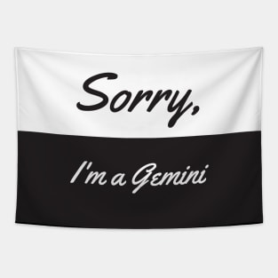 Sorry, I'm A Gemini Tapestry