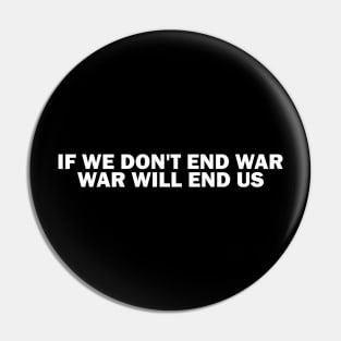 war will stop us Pin