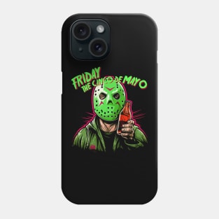 Friday the Cinco de Mayo Celebration Phone Case