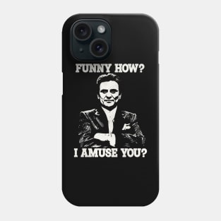 Funny How? Tommy DeVito Goodfellas Quote Phone Case