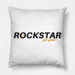 ROCKSTAR for good! Pillow