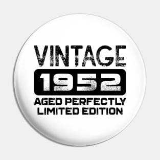 Birthday Gift Vintage 1952 Aged Perfectly Pin