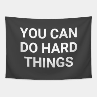 You Can Do Hard Things Tapestry