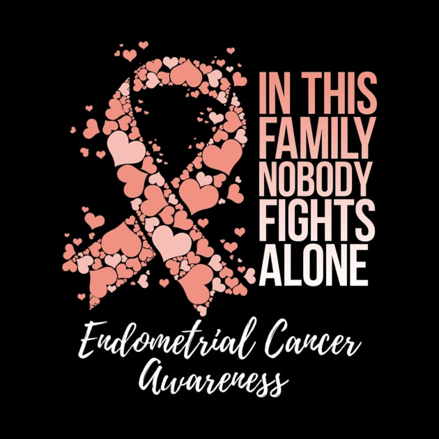 Family Support Endometrial Cancer Awareness by eldridgejacqueline