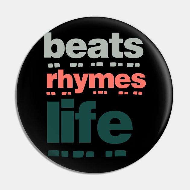 Beats Rhymes Life 23.0 Pin by 2 souls