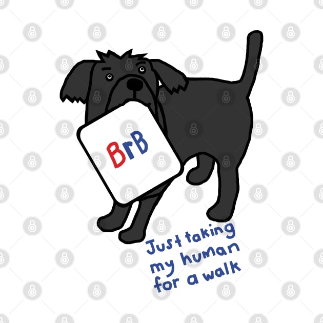 Funny Dog Saying BRB Slang by ellenhenryart