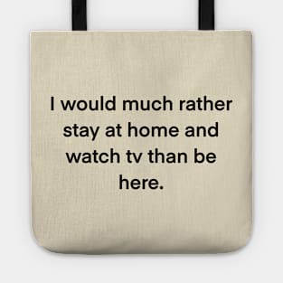 Staying at Home Watching TV Typography Design Tote