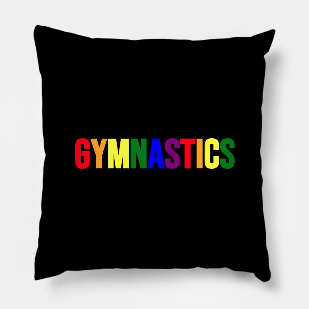 GYMNASTICS (Rainbow) Pillow by Half In Half Out Podcast