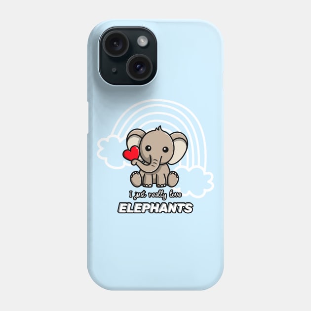 I just really love elephants Phone Case by ProLakeDesigns