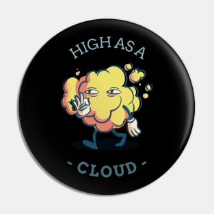 high as a cloud Pin