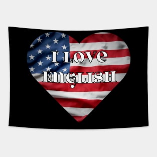 i love english, heart with usa flag Tapestry