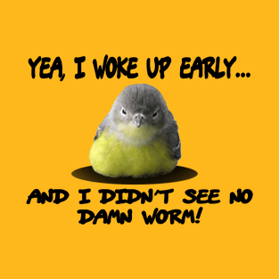 Early Bird T-Shirt