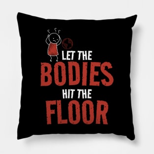 Let The Bodies Hit The Floor - Wondering Stickman Pillow