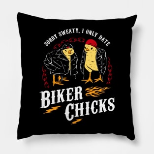 I Only Date Biker Chicks Pillow