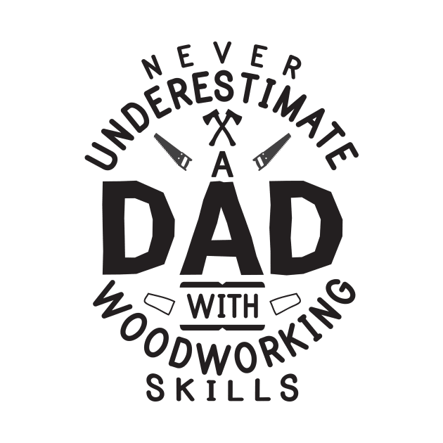 Funny Woodworking Carpentry Shirt For Carpenter Dad Gift For Do It Yourself Dads DIY / Handyman Dad Gift / Never Underestimate A Dad Old Man by TheCreekman