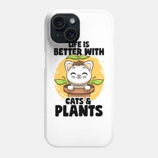 Life is Better With Cats & Plants Lovers Gardener Botanical Phone Case