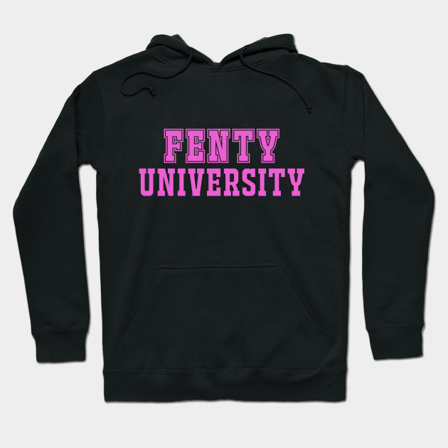 fenty university hoodie