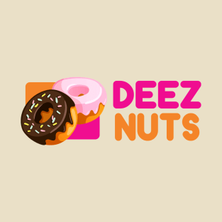 DEEZ NUTS T-Shirt