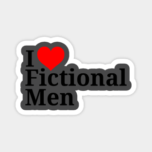 "I heart Fictional Men" Magnet