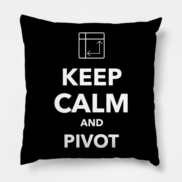 Keep Calm and Pivot Pillow by Life of an Accountant