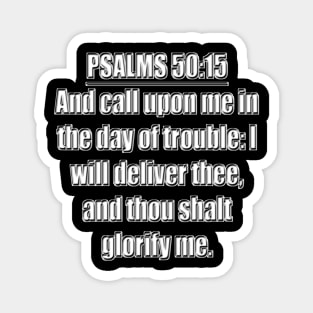 Psalm 50:15 KJV Bible Verse Magnet