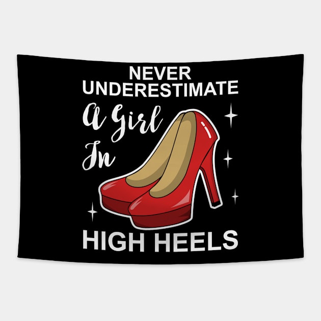 Never Underestimate a Girl In High Heels Tapestry by KawaiinDoodle