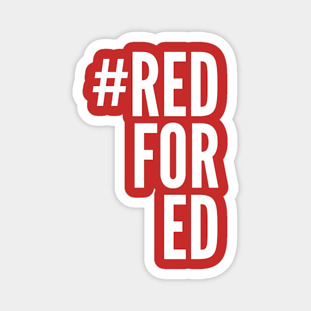 Red For Ed Magnet by boldifieder