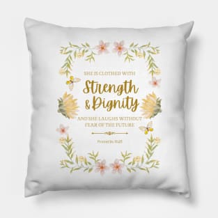 Proverbs 31:25 Bible Verse For Women - Clothed With Strength & Dignity Pillow