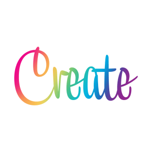 Create in Rainbow Colors T-Shirt