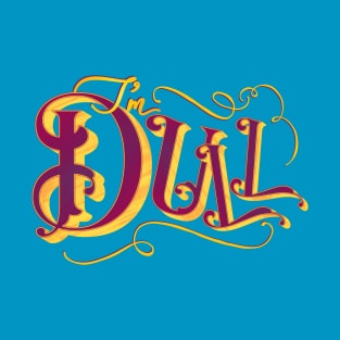 I'm Dull Vibrant Vintage Typography for Boring People T-Shirt