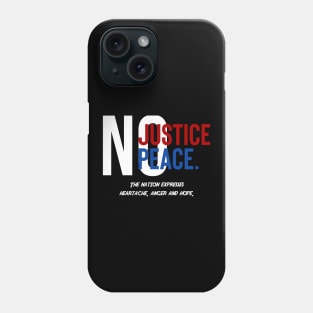 No Justice No Peace Phone Case