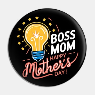 Boss Mom Happy mother's day | Mother's day | Mom lover gifts Pin