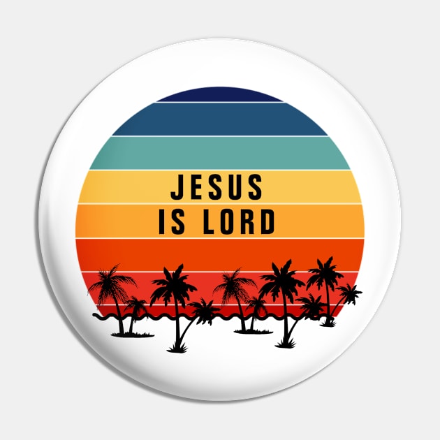 Jesus Is Lord Vintage Retro Sunset Christian Pin by ChristianShirtsStudios