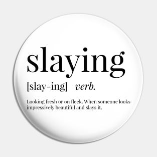 Slaying Definition Pin