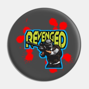 revenged in tees Pin