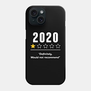 2020 Definitely Would Not Recommend 1 Star Rating Souvenir Phone Case